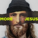 More Like Jesus